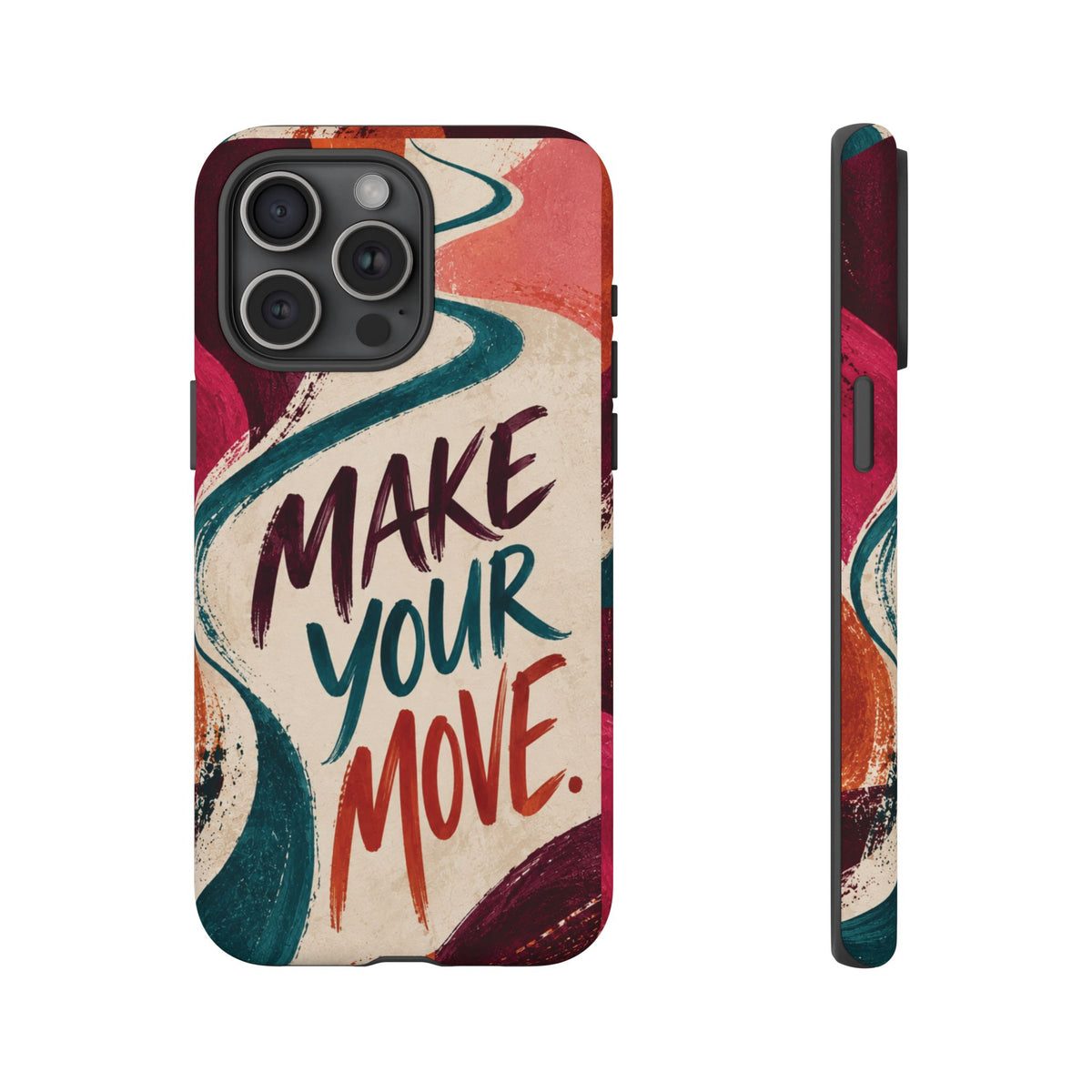 Make Your Move Phone Case — Motivational Protective iPhone Cover
