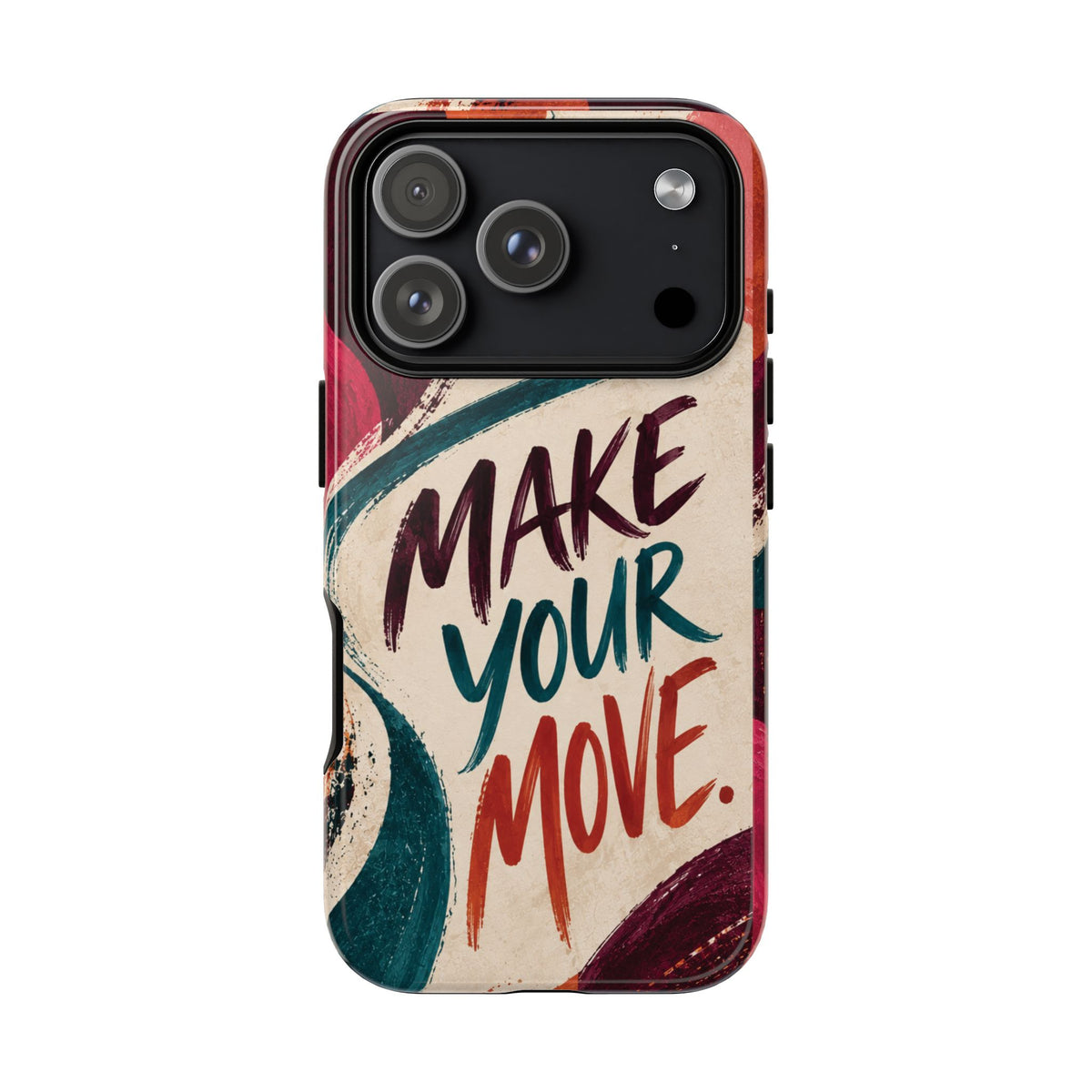 Make Your Move Phone Case — Motivational Protective iPhone Cover