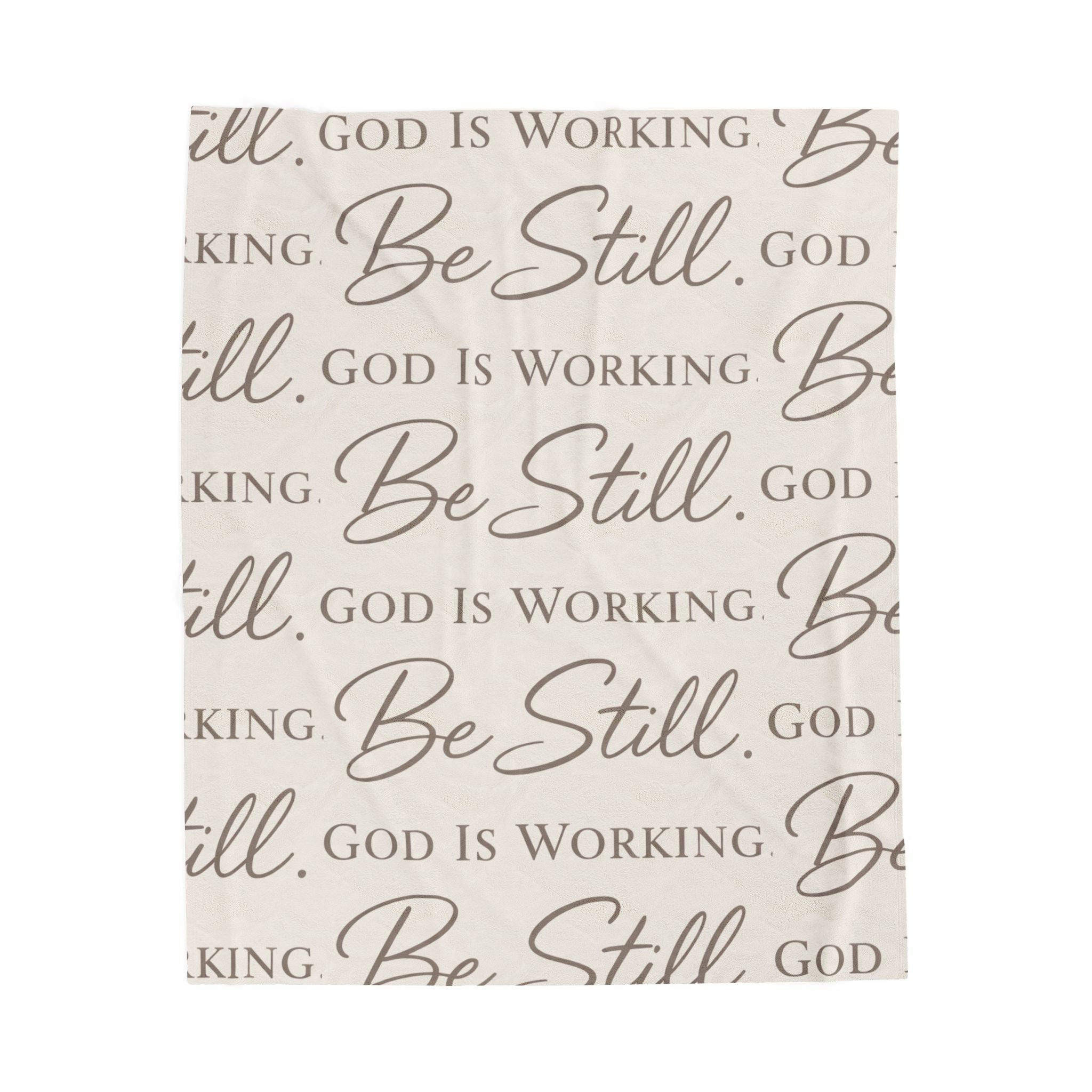 Be Still God Is Still Working Minky Velveteen Plush Blanket | Inspirational Faith Throw Cozy