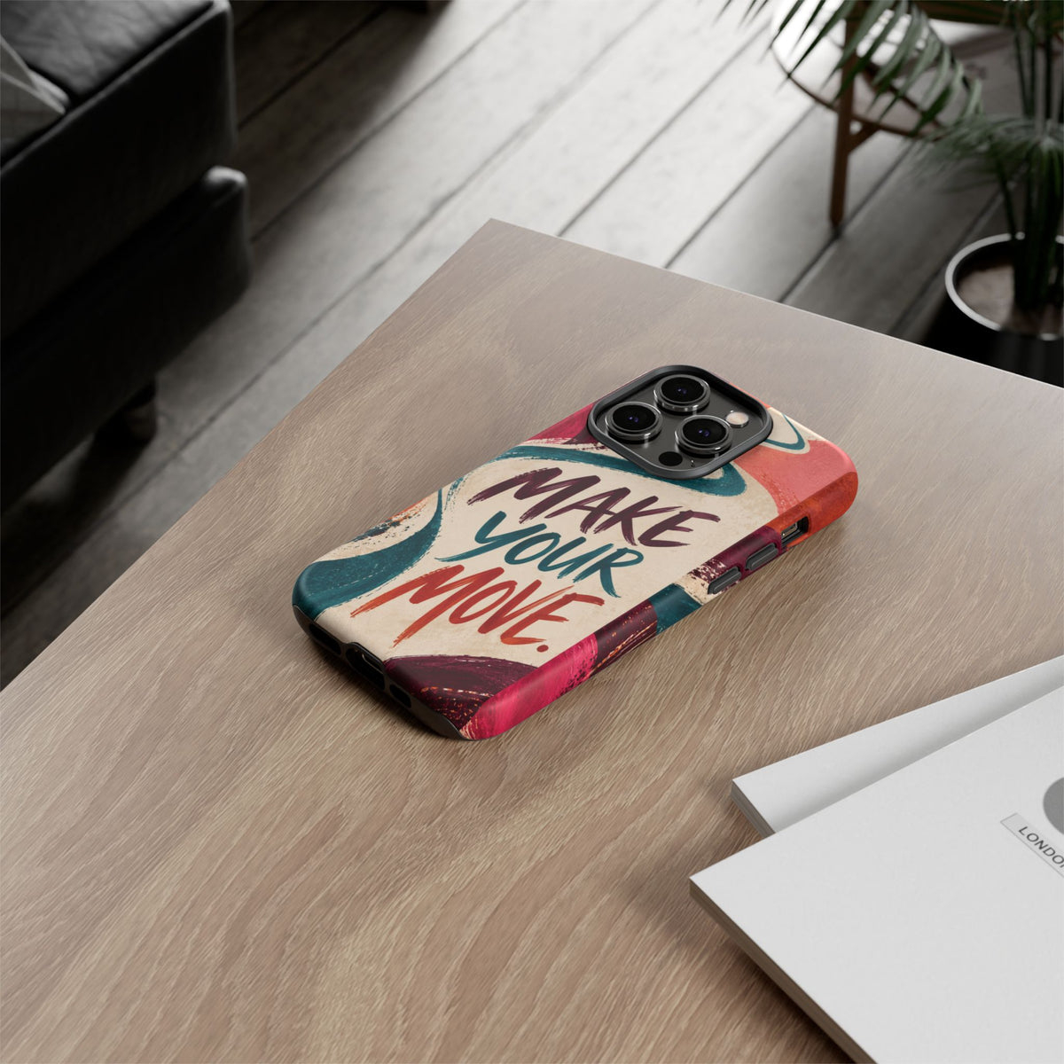 Make Your Move Phone Case — Motivational Protective iPhone Cover