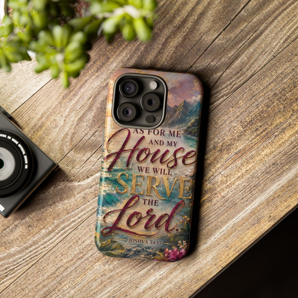 As For Me and My House Serve the Lord phone case | Bible verse Joshua 24:15