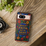 Walk by Faith Stain Glass Illusion Everywhere Christian Tough Phone Case with Bible Verse or Affirmation  Protective, Inspirational Gift for Christians