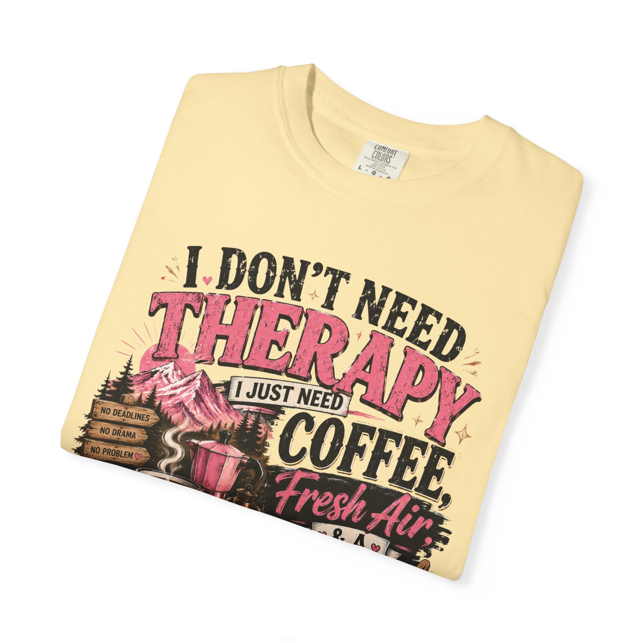 T-Shirt — “I Don’t Need Therapy, I Just Need Coffee, Fresh Air & A Weekend Escape” Vintage Coffee & Outdoors Tee