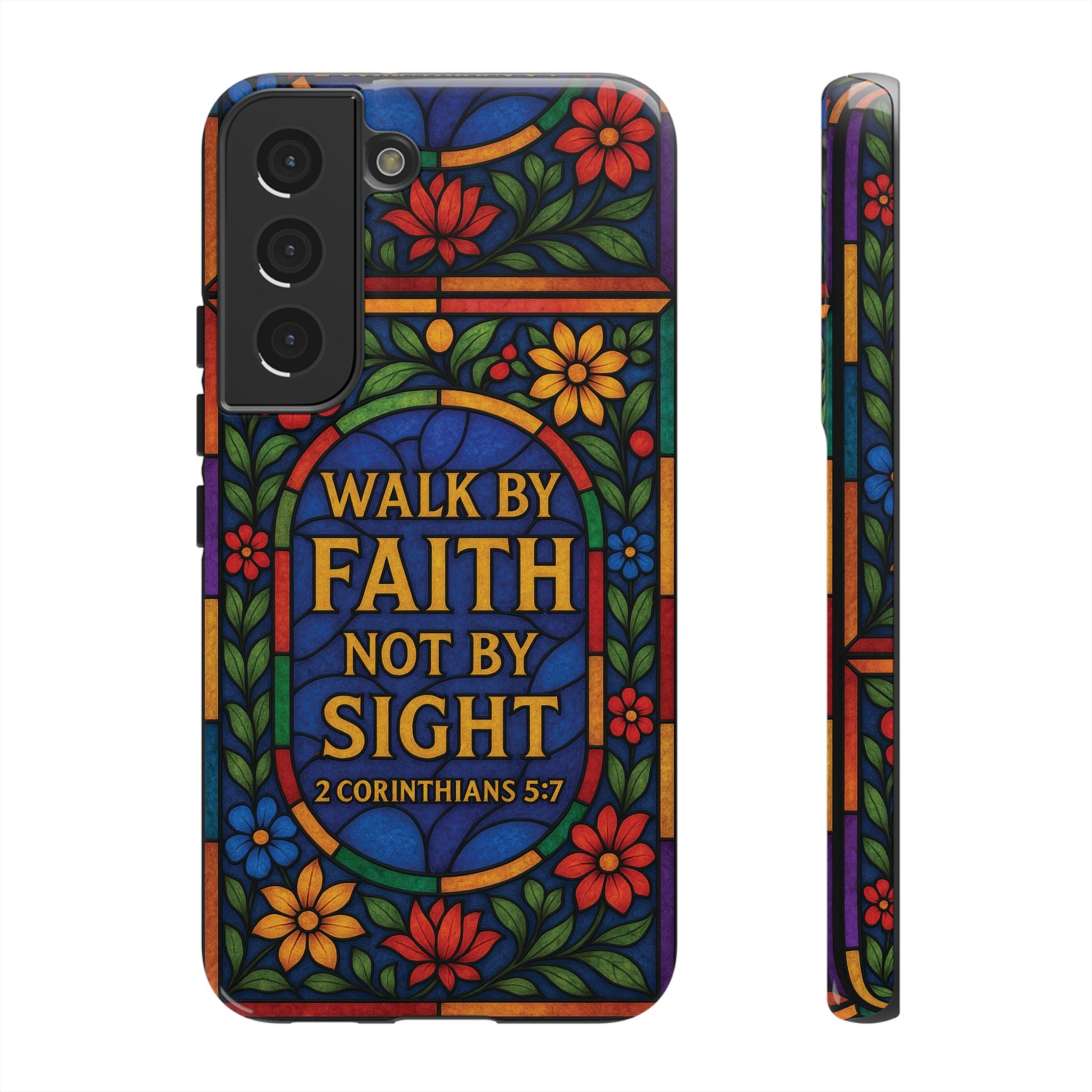 Walk by Faith Stain Glass Illusion Everywhere Christian Tough Phone Case with Bible Verse or Affirmation  Protective, Inspirational Gift for Christians