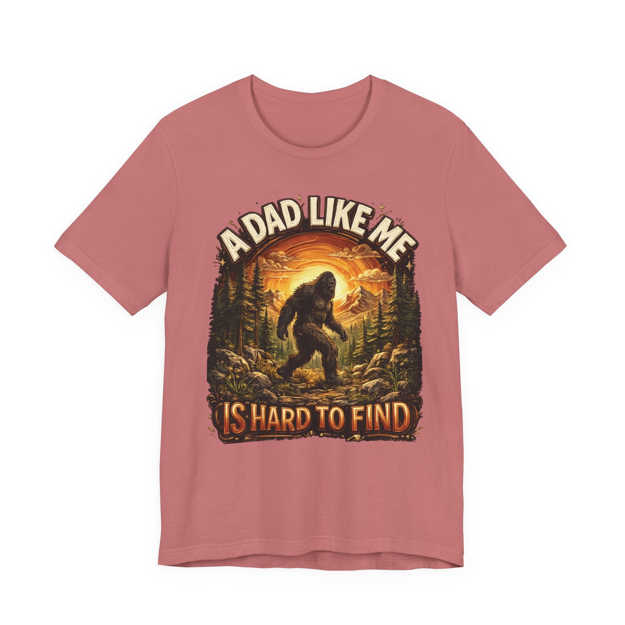 Bigfoot T-Shirt "Un papa comme moi est difficile à trouver" Cadeau humoristique pour mari