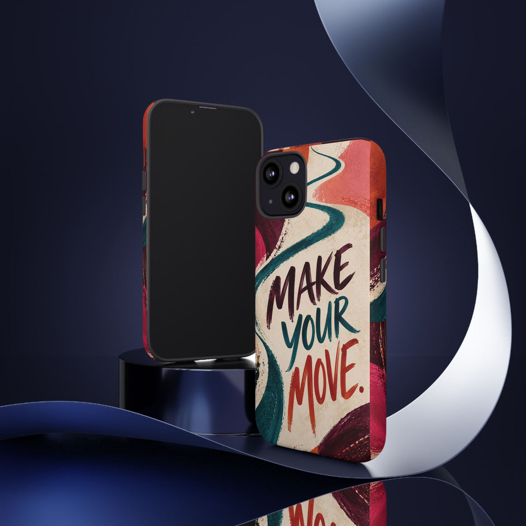 Make Your Move Phone Case — Motivational Protective iPhone Cover