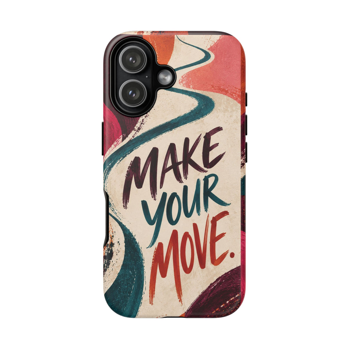 Make Your Move Phone Case — Motivational Protective iPhone Cover