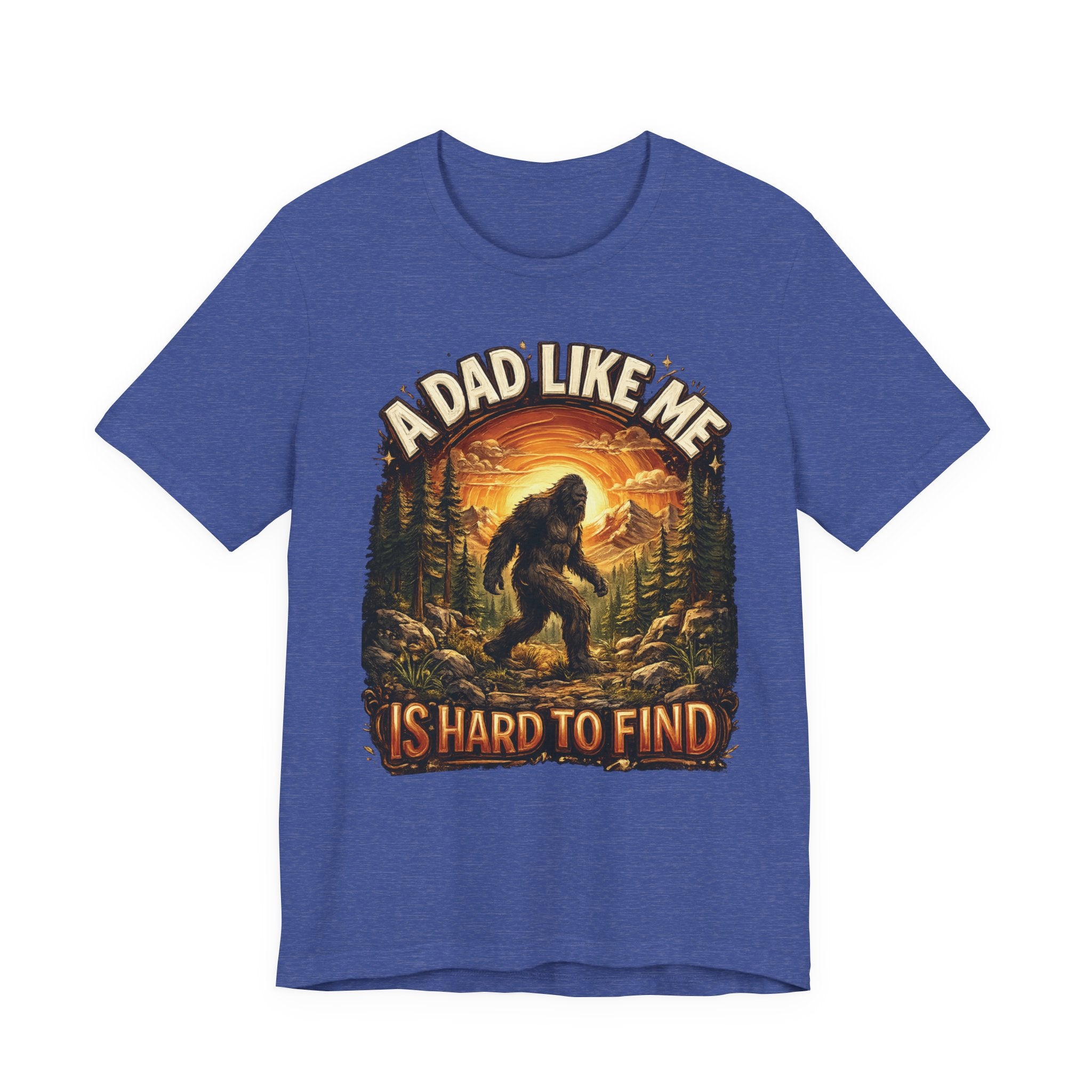 Bigfoot T-Shirt "Un papa comme moi est difficile à trouver" Cadeau humoristique pour mari