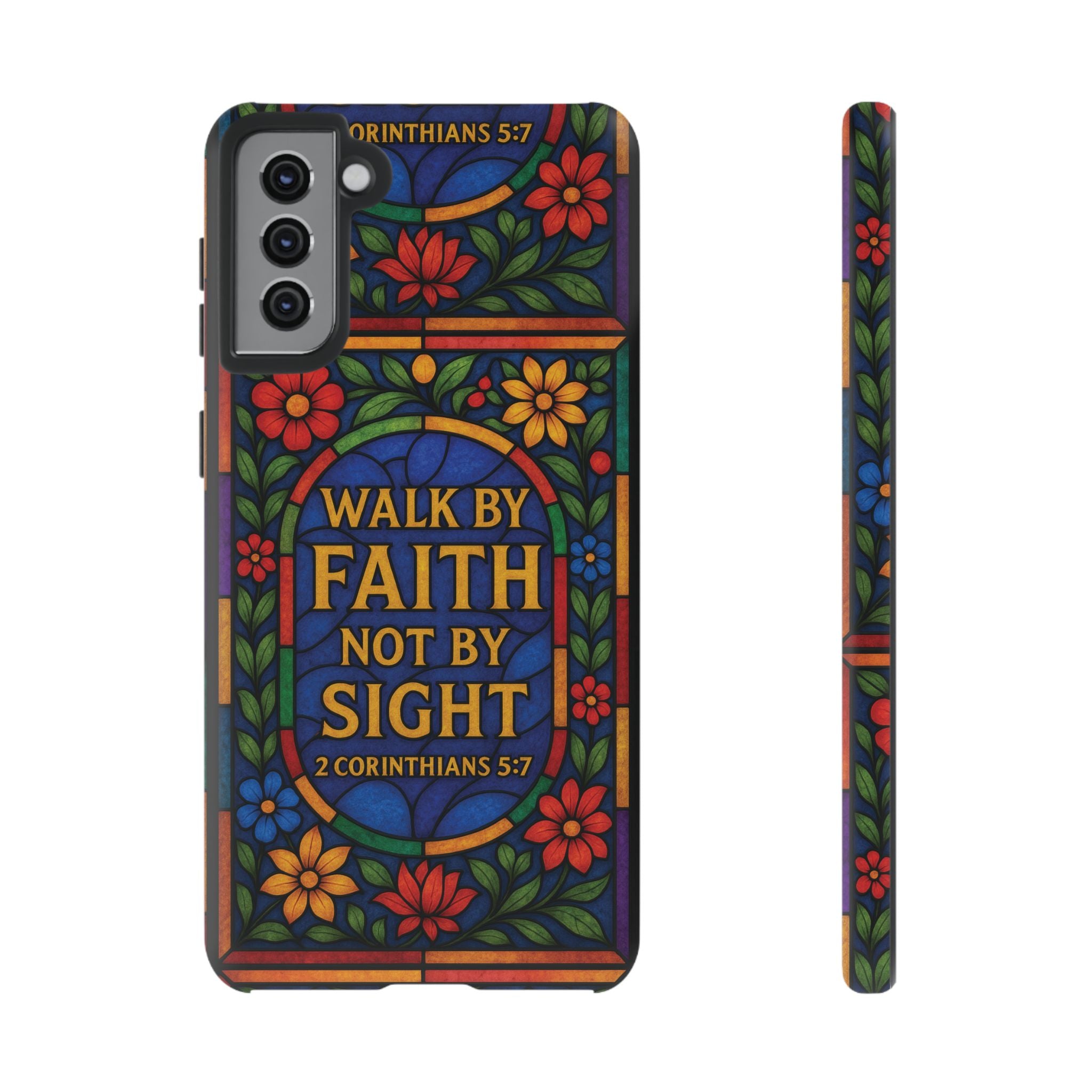 Walk by Faith Stain Glass Illusion Everywhere Christian Tough Phone Case with Bible Verse or Affirmation  Protective, Inspirational Gift for Christians