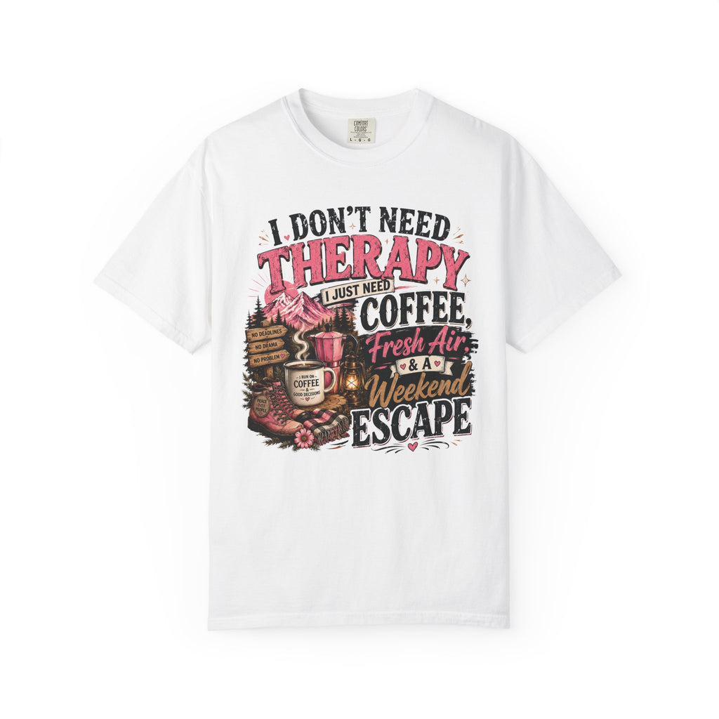 T-Shirt — “I Don’t Need Therapy, I Just Need Coffee, Fresh Air & A Weekend Escape” Vintage Coffee & Outdoors Tee