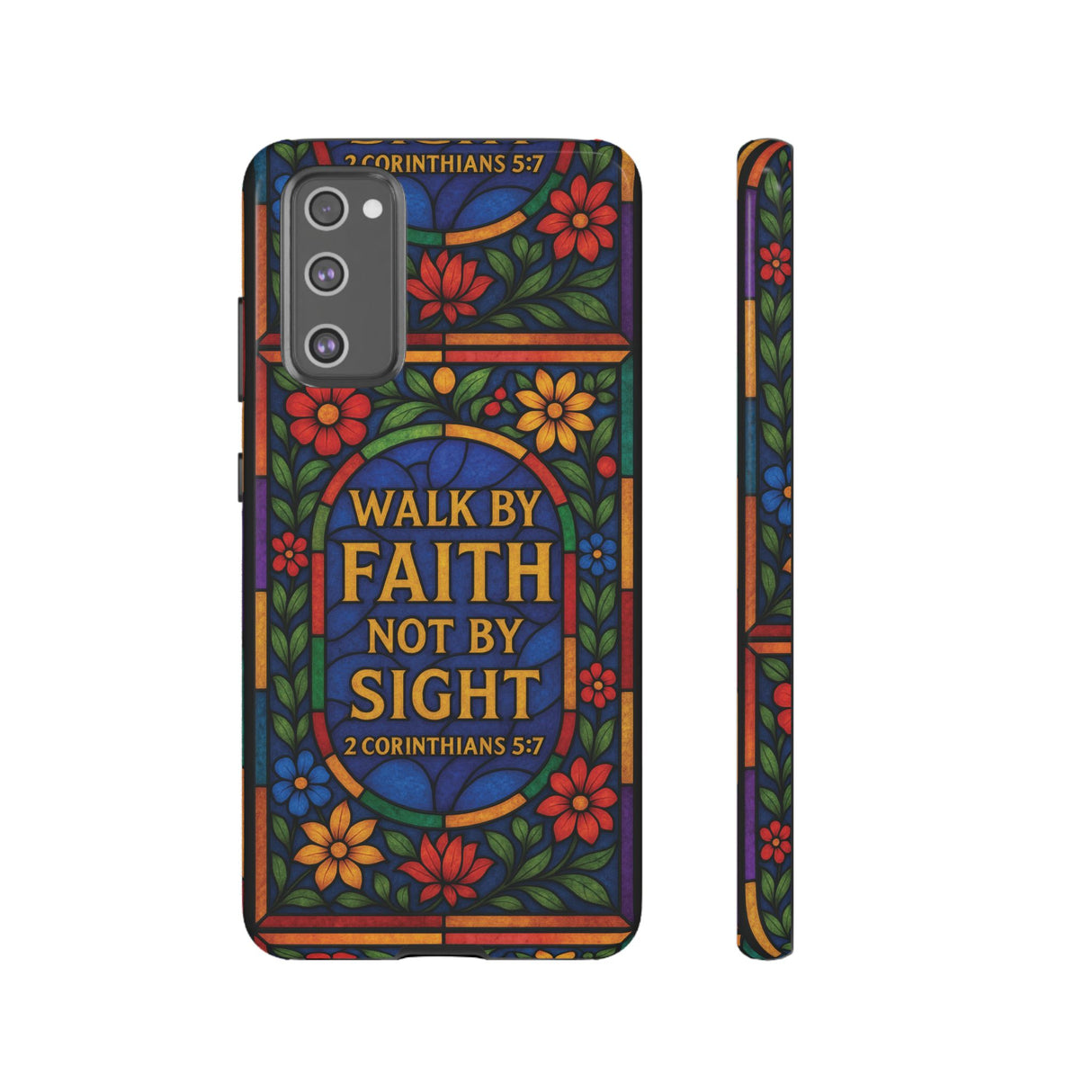 Walk by Faith Stain Glass Illusion Everywhere Christian Tough Phone Case with Bible Verse or Affirmation  Protective, Inspirational Gift for Christians