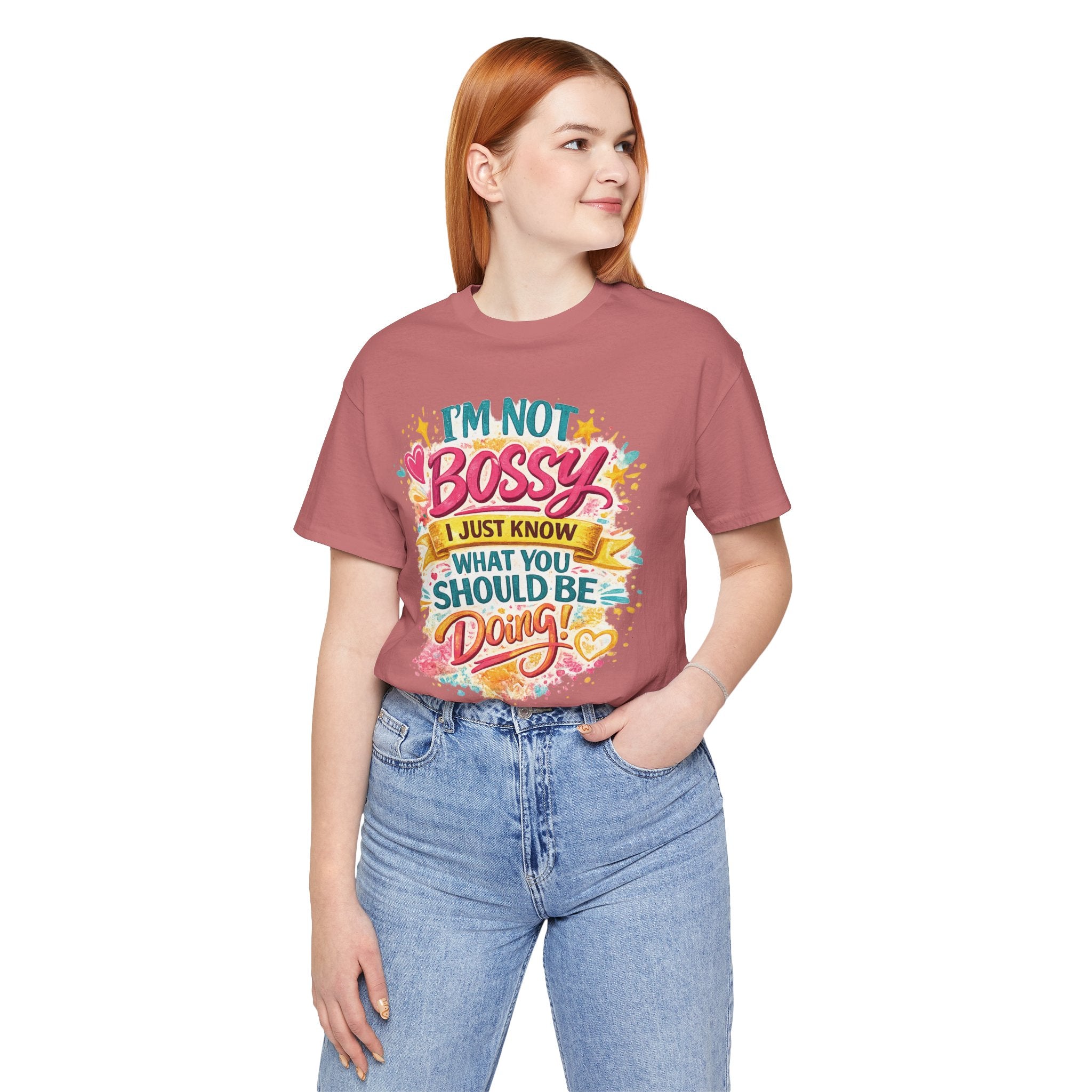 Funny "I'm NOT Bossy I Just Know What You Should Be Doing" Tee Perfect for Her Women Leaders