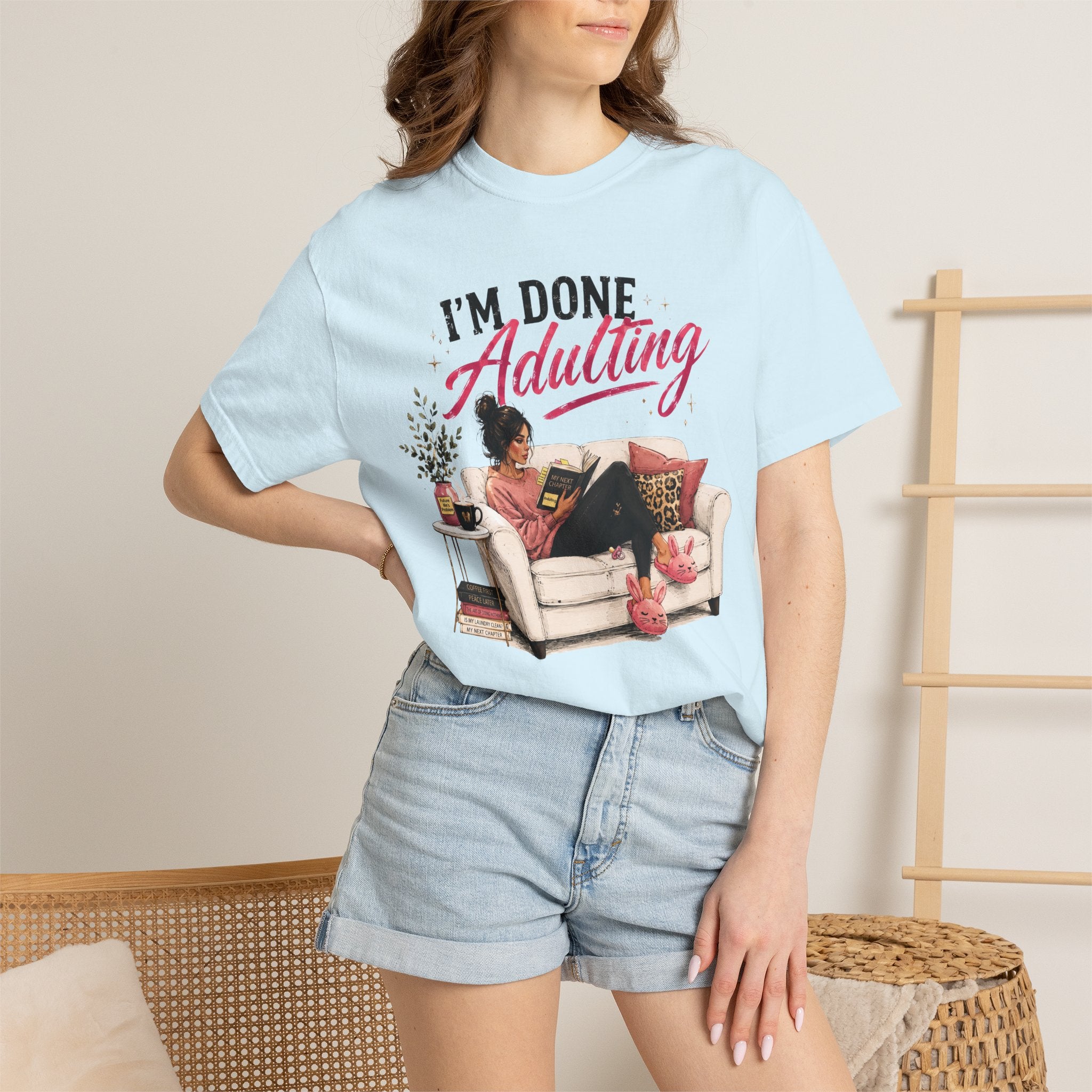 I'm DONE Adulting T-Shirt — Funny Sarcastic Graphic Tee