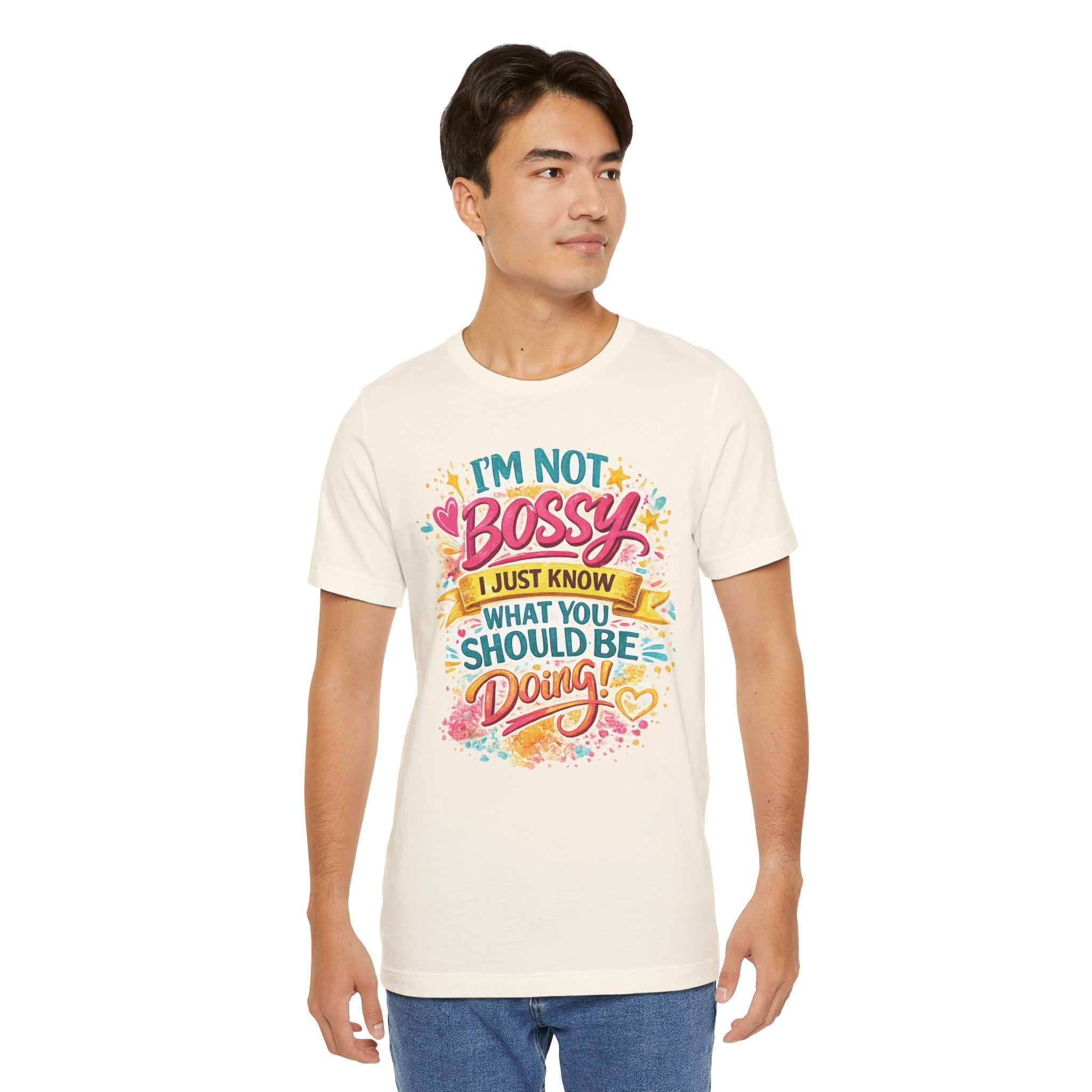 Funny "I'm NOT Bossy I Just Know What You Should Be Doing" Tee Perfect for Her Women Leaders