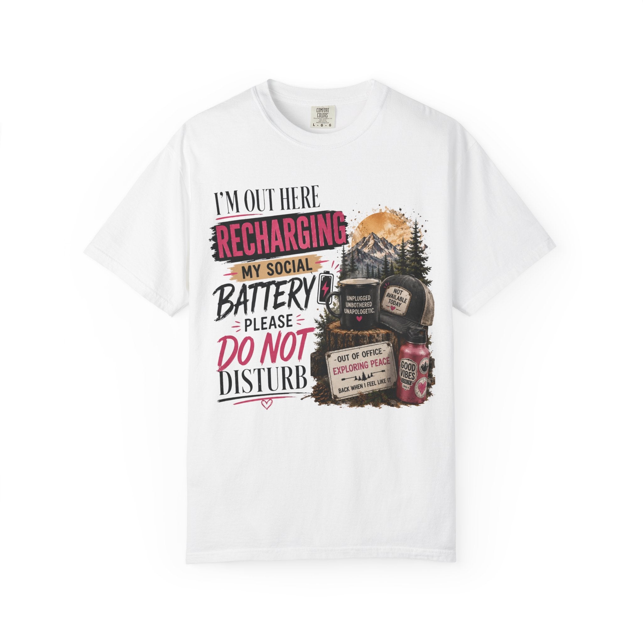 Recharging My Social Battery T-Shirt — Do Not Disturb Camping Graphic Tee