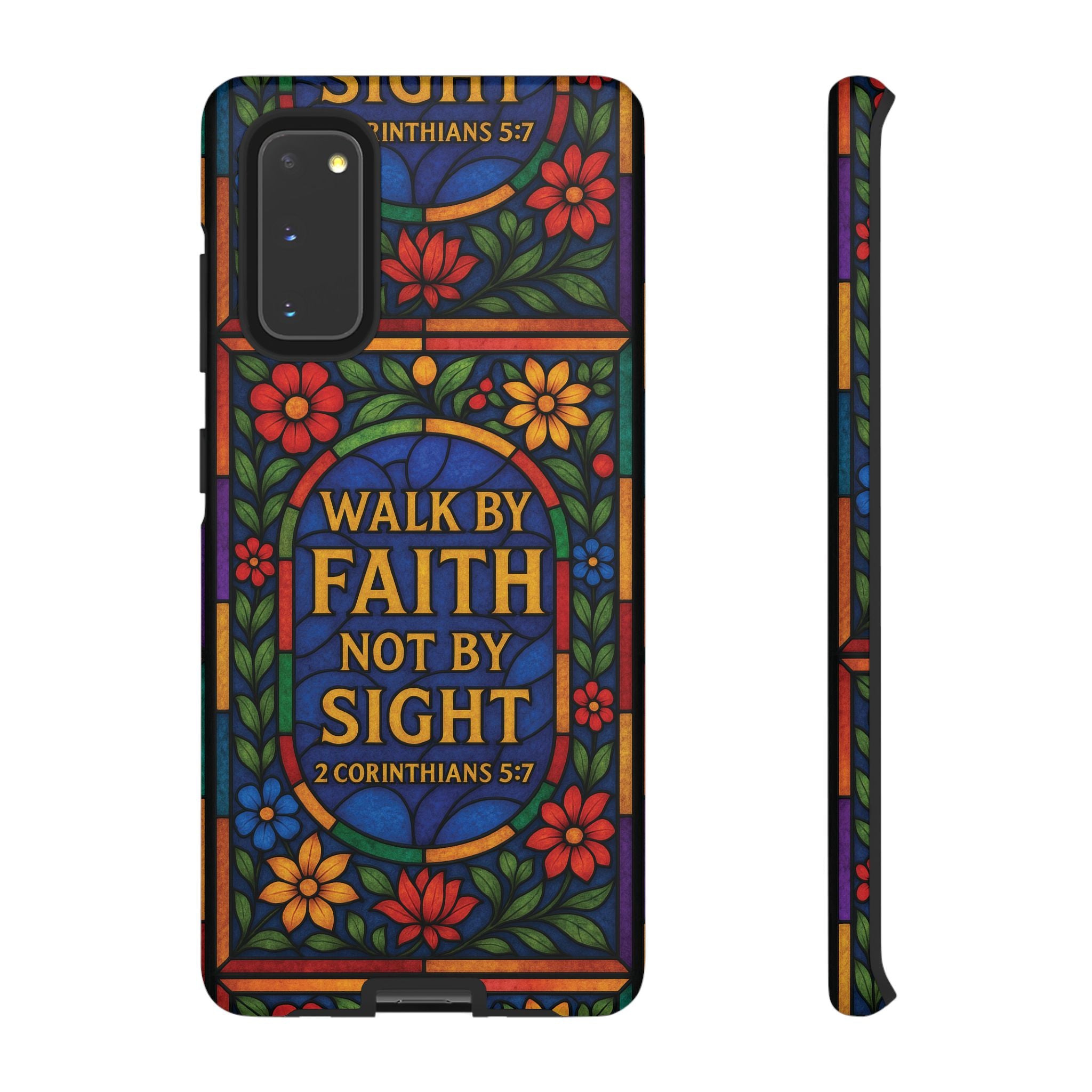 Walk by Faith Stain Glass Illusion Everywhere Christian Tough Phone Case with Bible Verse or Affirmation  Protective, Inspirational Gift for Christians