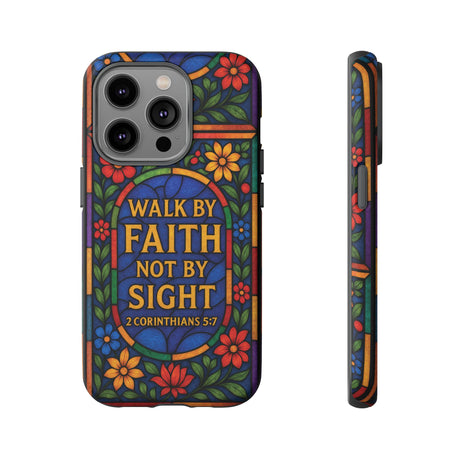 Walk by Faith Stain Glass Illusion Everywhere Christian Tough Phone Case with Bible Verse or Affirmation  Protective, Inspirational Gift for Christians