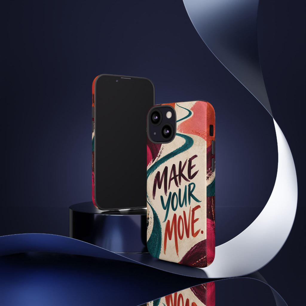 Make Your Move Phone Case — Motivational Protective iPhone Cover