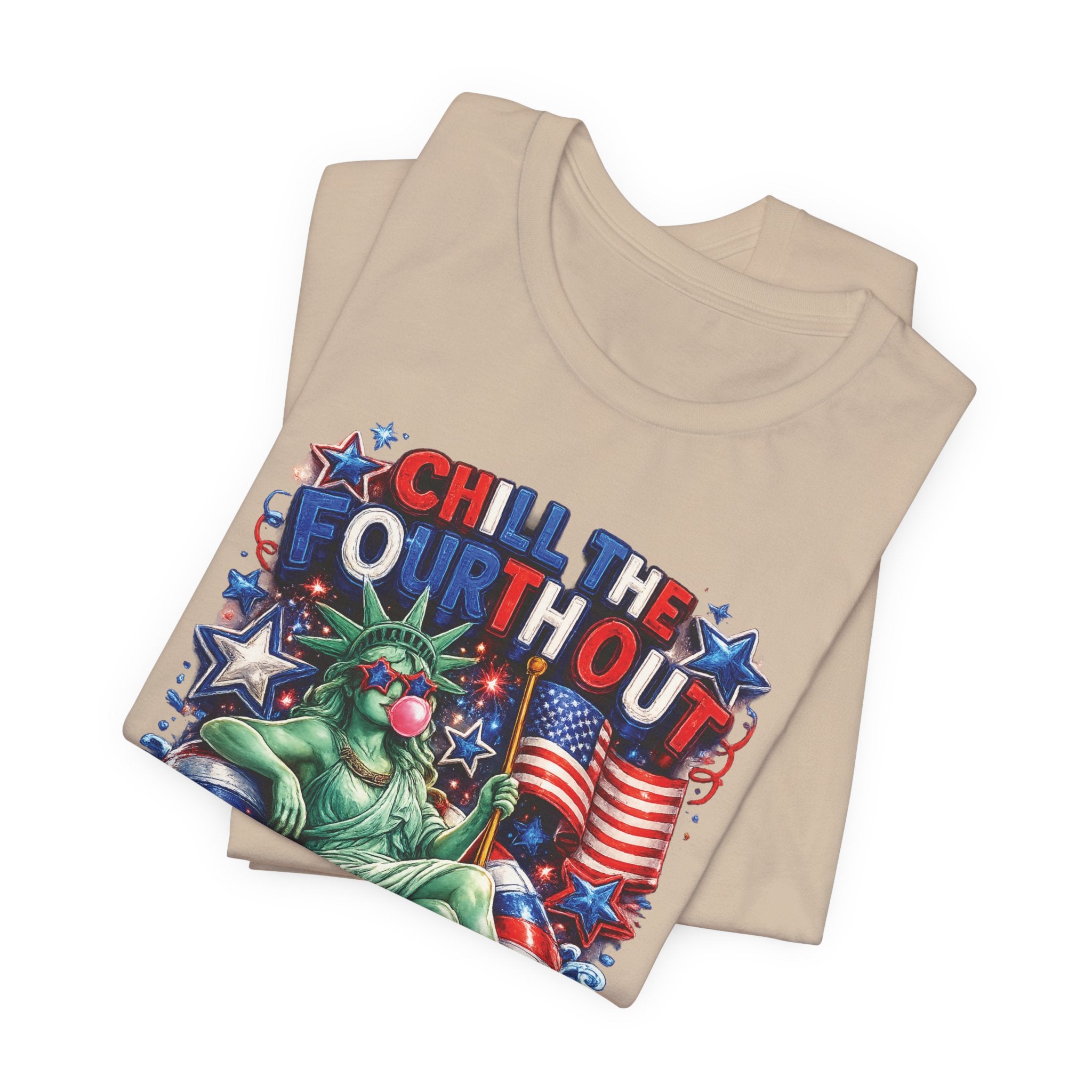 CHILL the Fourth UP Funny America T-Shirt — Patriotic 4th of July Tee