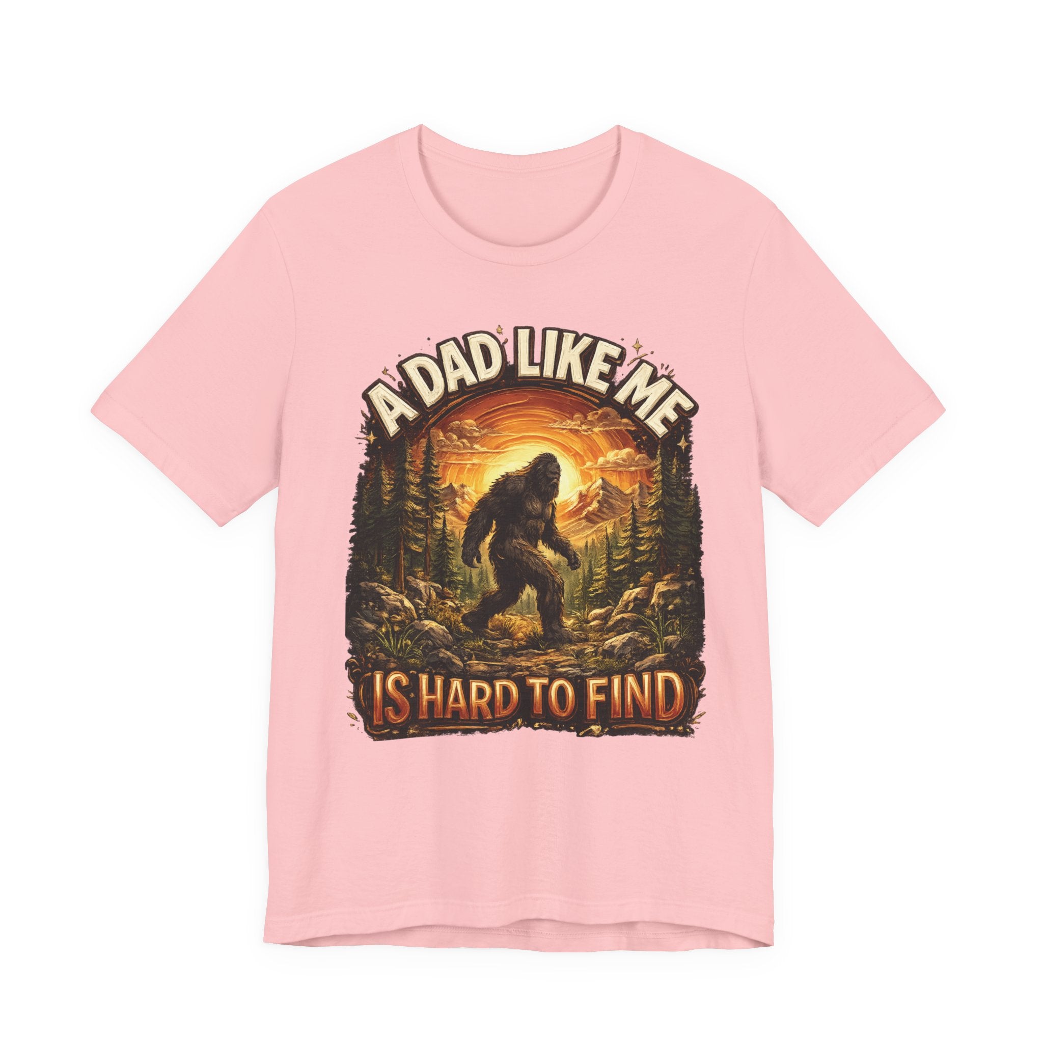 Bigfoot T-Shirt "Un papa comme moi est difficile à trouver" Cadeau humoristique pour mari