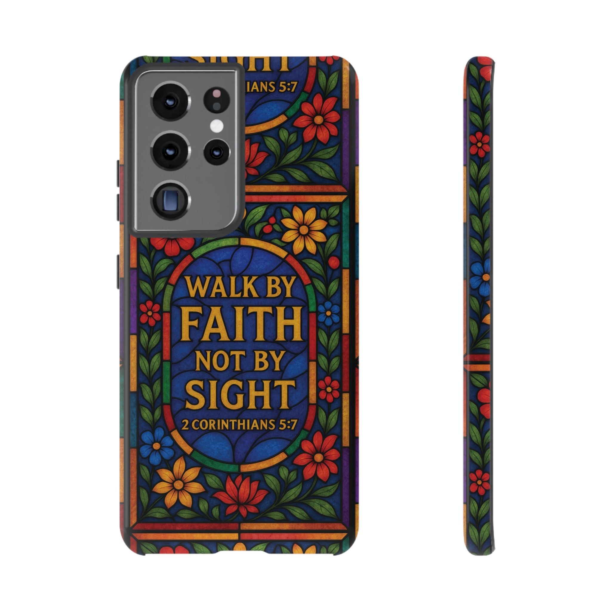 Walk by Faith Stain Glass Illusion Everywhere Christian Tough Phone Case with Bible Verse or Affirmation  Protective, Inspirational Gift for Christians