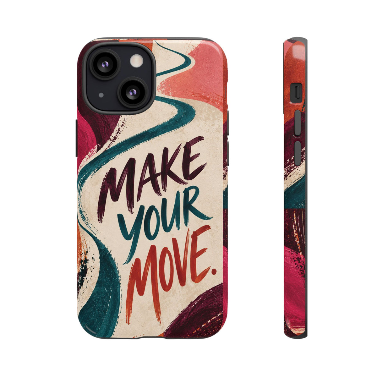 Make Your Move Phone Case — Motivational Protective iPhone Cover