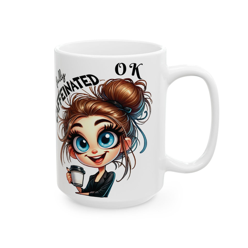 Funny Sarcastic Coffee Mug Not Before My Coffee, OK Fully Caffeinated' | Novelty Gift for Coffee Lovers, Office, Home | 11oz & 15oz Cup for Mom