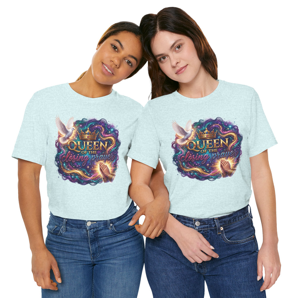 Queen of the Closing Prayer Christian T-Shirt | Funny Church Shirt for Women | Faith-Based Graphic Tee