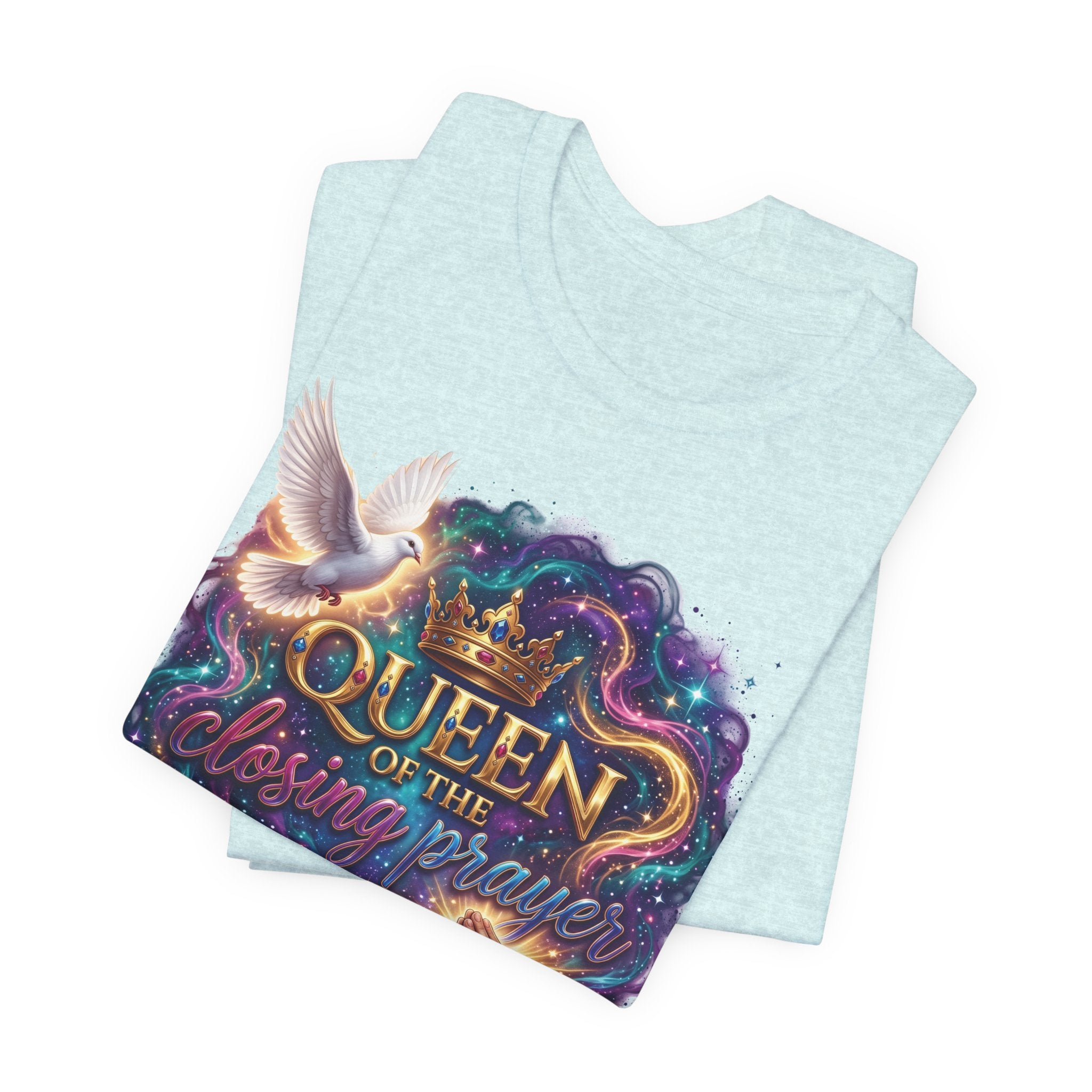 Queen of the Closing Prayer Christian T-Shirt | Funny Church Shirt for Women | Faith-Based Graphic Tee