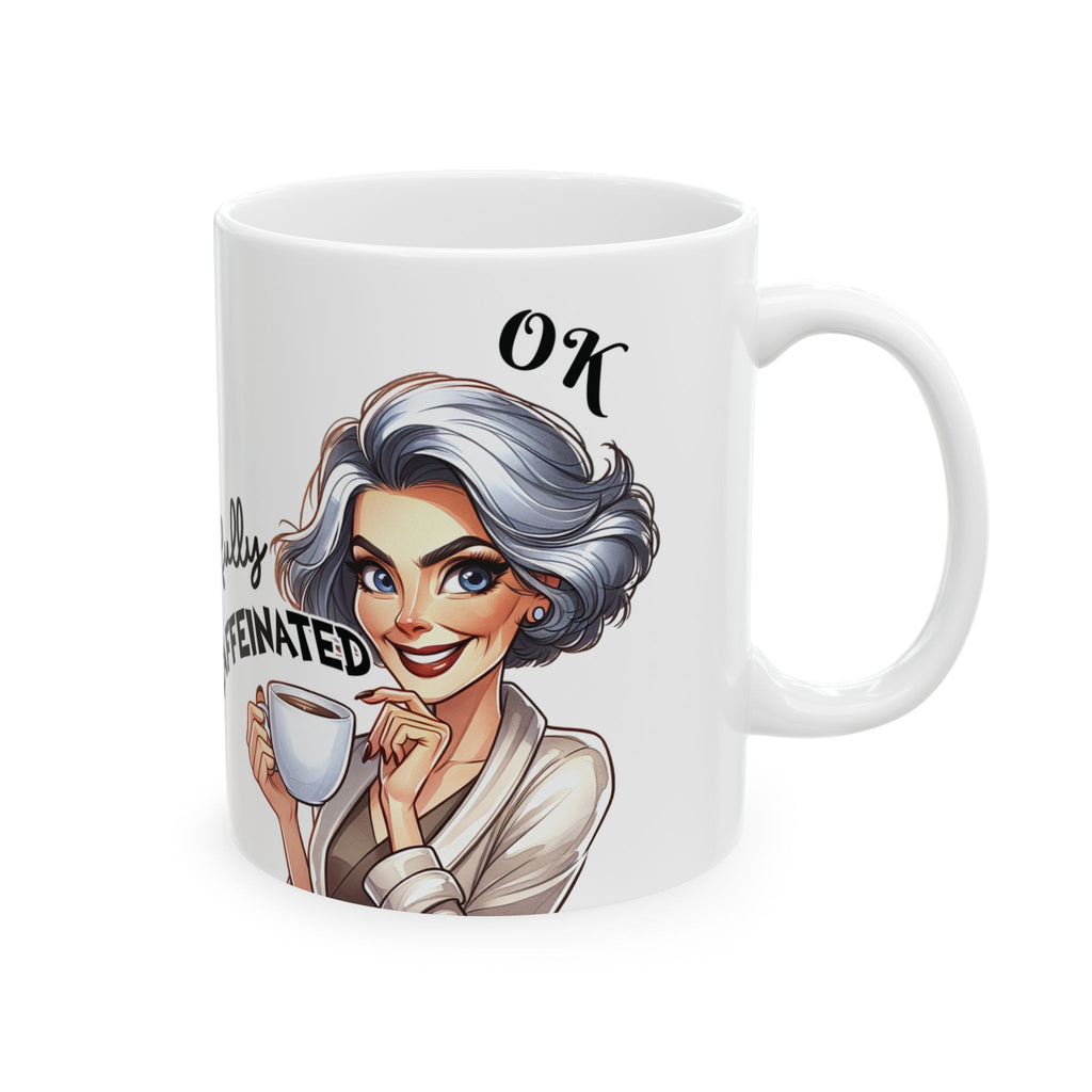 Gray Hair Women Funny Sarcastic Coffee Mug Not Before My Coffee, OK Fully Caffeinated' | Novelty Gift for Coffee Lovers, Office, Home | 11oz & 15oz Cup for Mom