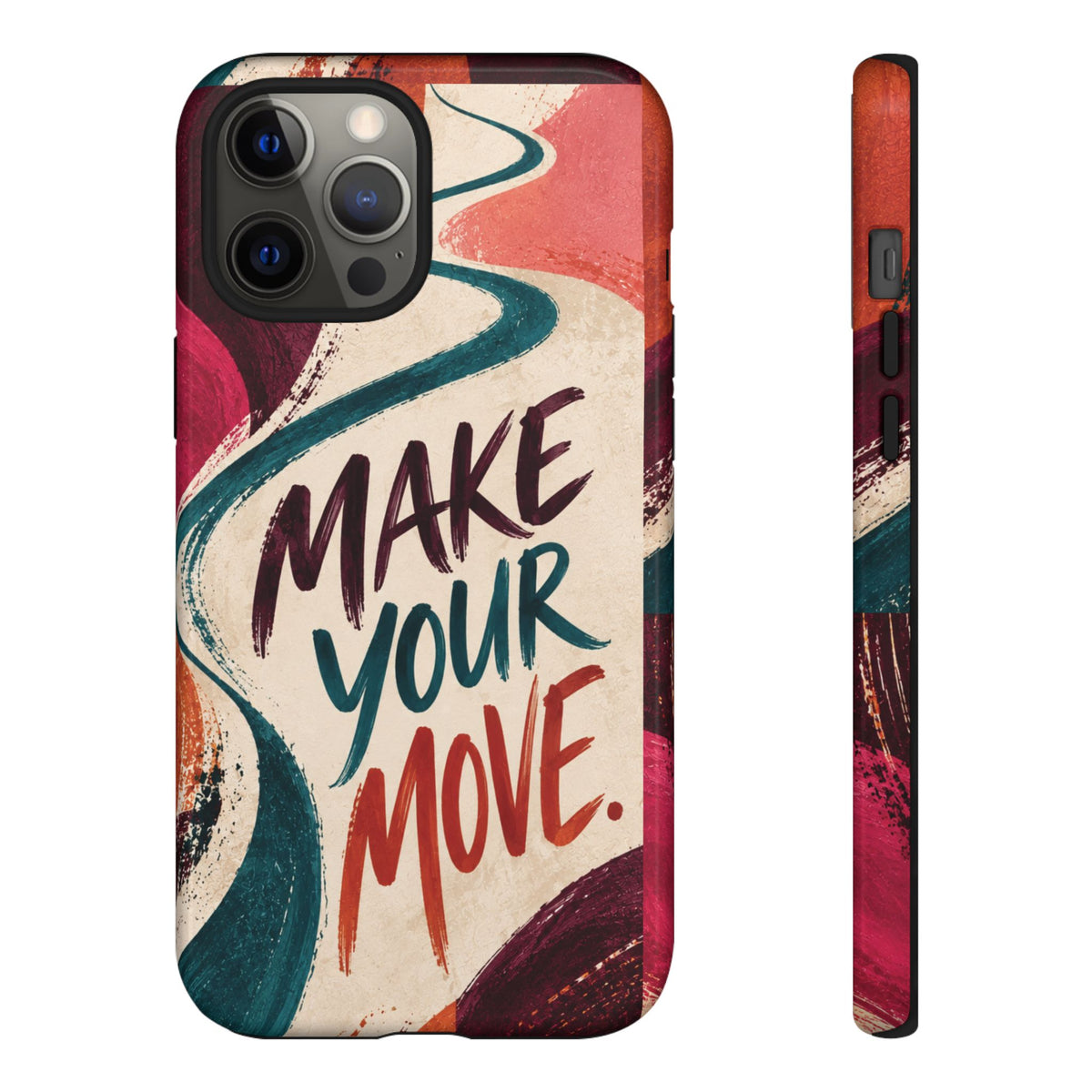 Make Your Move Phone Case — Motivational Protective iPhone Cover