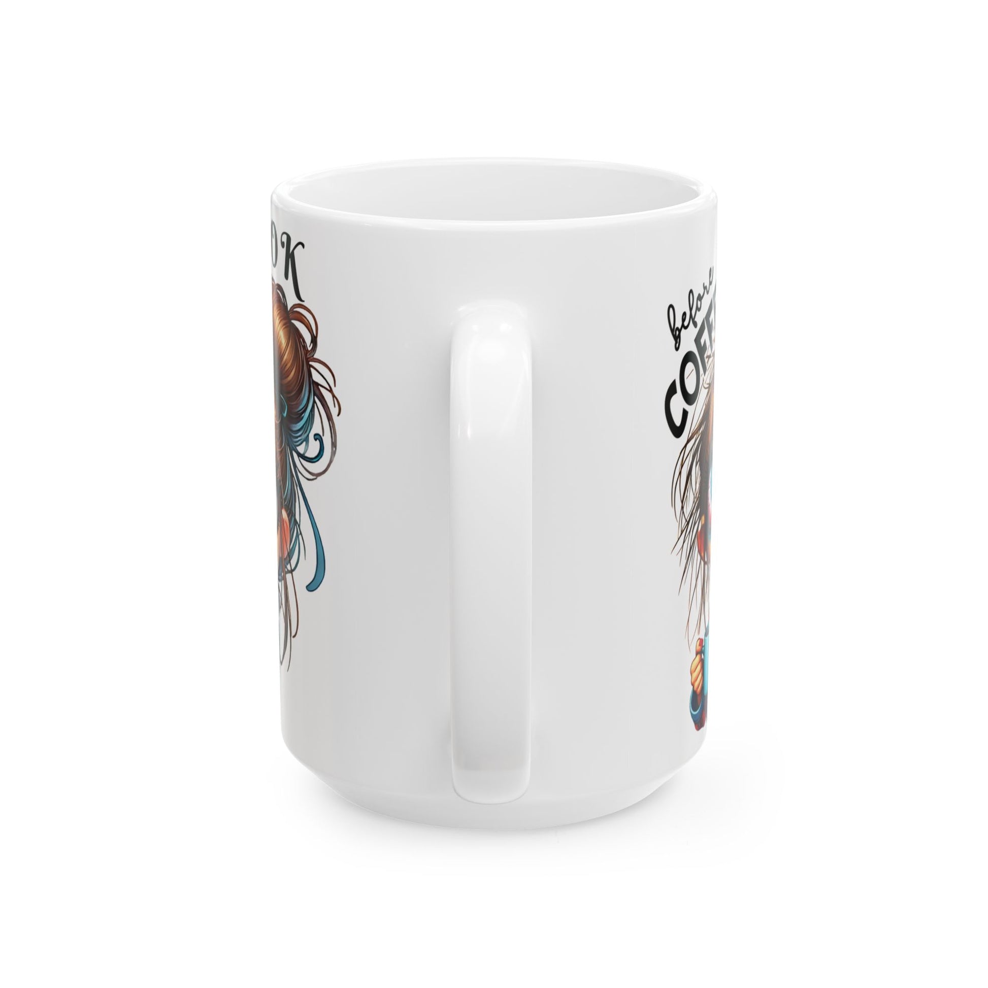 Funny Sarcastic Coffee Mug Not Before My Coffee, OK Fully Caffeinated' | Novelty Gift for Coffee Lovers, Office, Home | 11oz & 15oz Cup for Mom