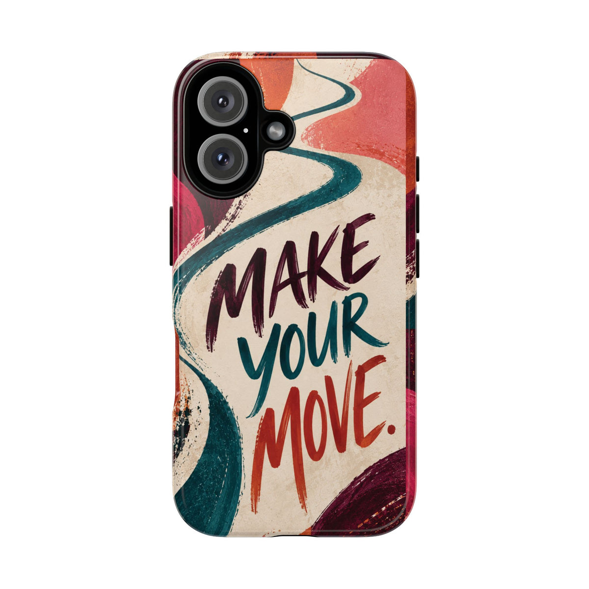Make Your Move Phone Case — Motivational Protective iPhone Cover