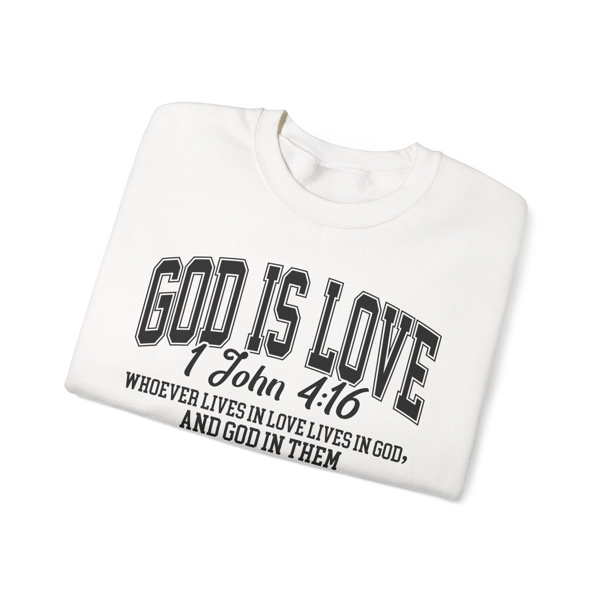 God Is Love Sweatshirt | 1 John 4:16 Bible Verse Christian Apparel | Faith-Based Unisex Crewneck | Inspirational Religious Gift Christians