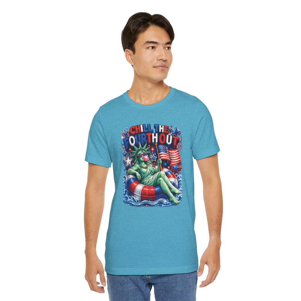 CHILL the Fourth UP Funny America T-Shirt — Patriotic 4th of July Tee