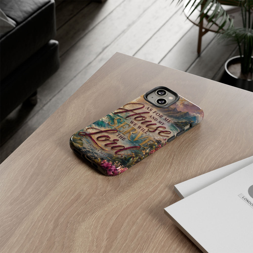 As For Me and My House Serve the Lord phone case | Bible verse Joshua 24:15