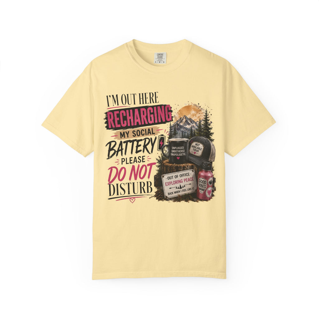 Recharging My Social Battery T-Shirt — Do Not Disturb Camping Graphic Tee