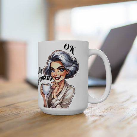 Gray Hair Women Funny Sarcastic Coffee Mug Not Before My Coffee, OK Fully Caffeinated' | Novelty Gift for Coffee Lovers, Office, Home | 11oz & 15oz Cup for Mom
