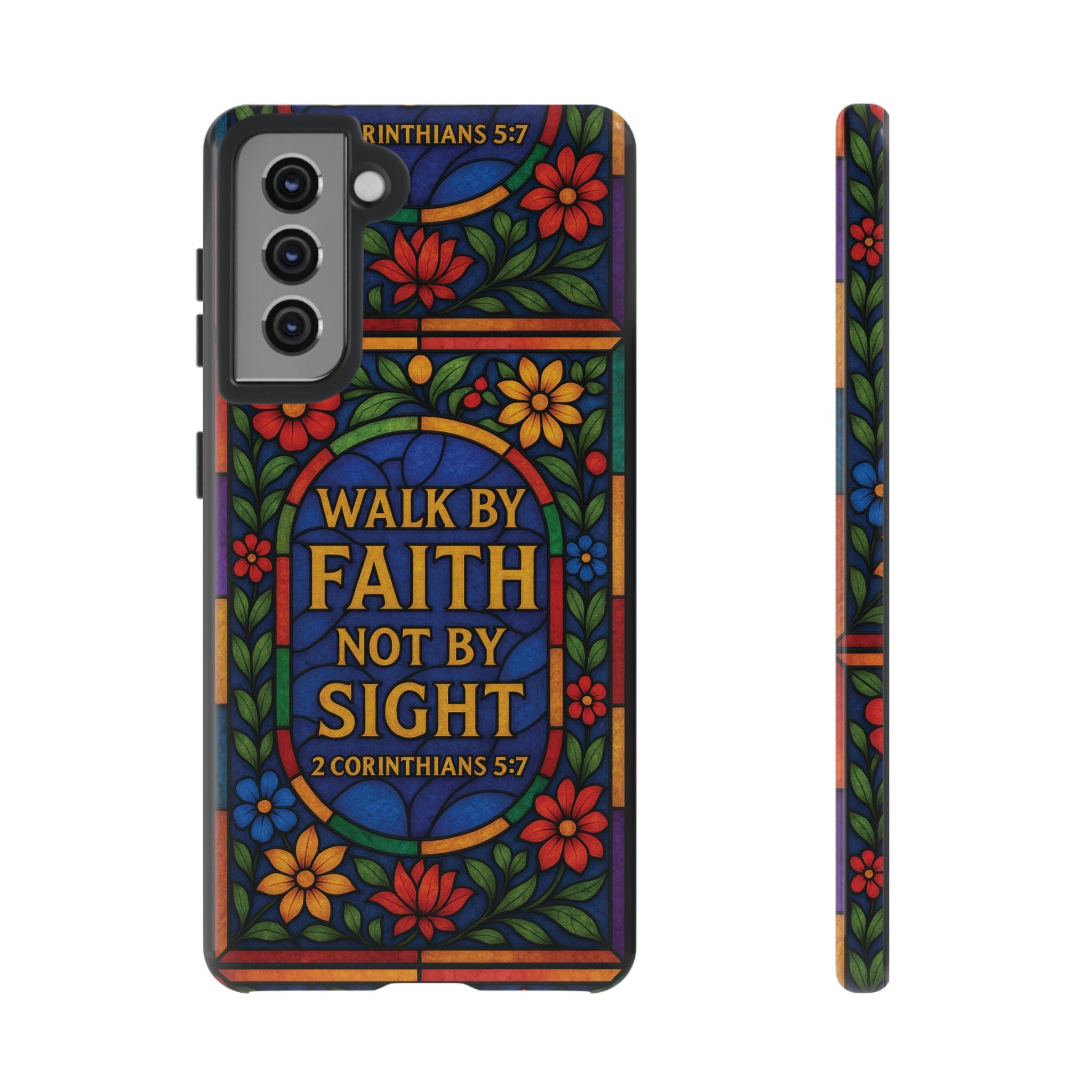 Walk by Faith Stain Glass Illusion Everywhere Christian Tough Phone Case with Bible Verse or Affirmation  Protective, Inspirational Gift for Christians