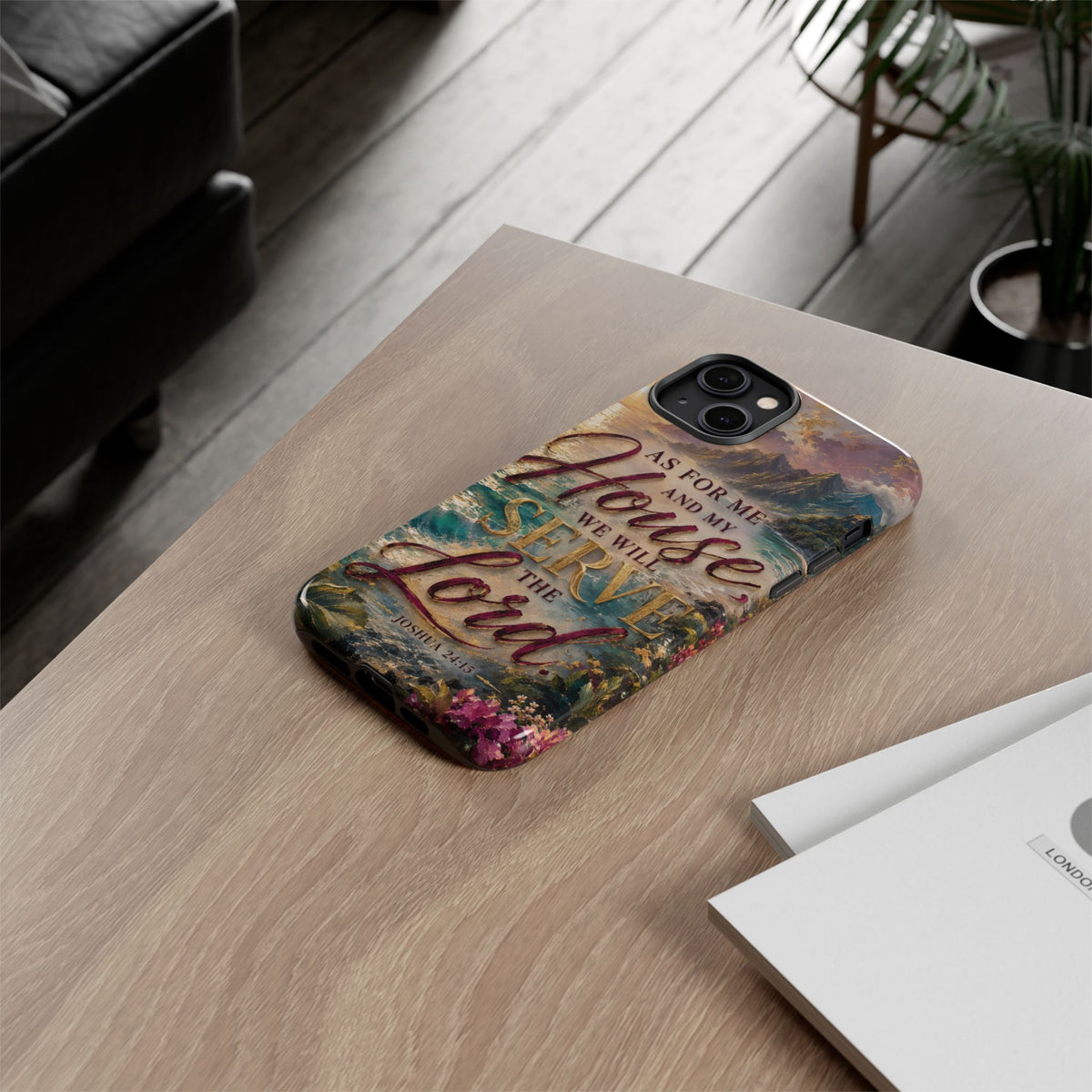 As For Me and My House Serve the Lord phone case | Bible verse Joshua 24:15