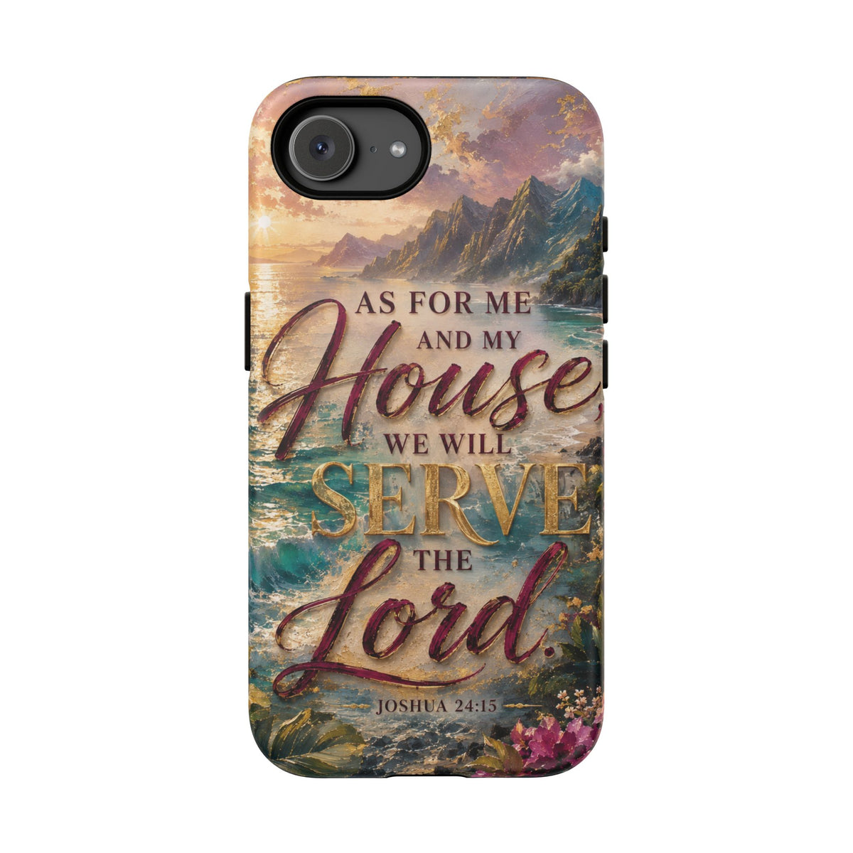 As For Me and My House Serve the Lord phone case | Bible verse Joshua 24:15