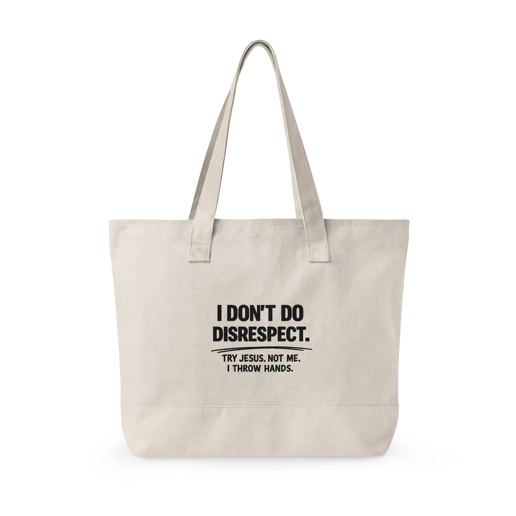 Personalized "I Don't Do Disrespect" Zippered Canvas Tote Bag – Custom Name Empowerment Statement