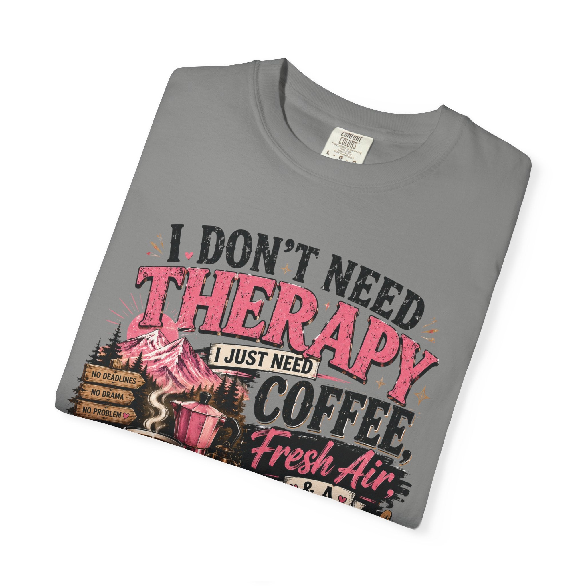 T-Shirt — “I Don’t Need Therapy, I Just Need Coffee, Fresh Air & A Weekend Escape” Vintage Coffee & Outdoors Tee
