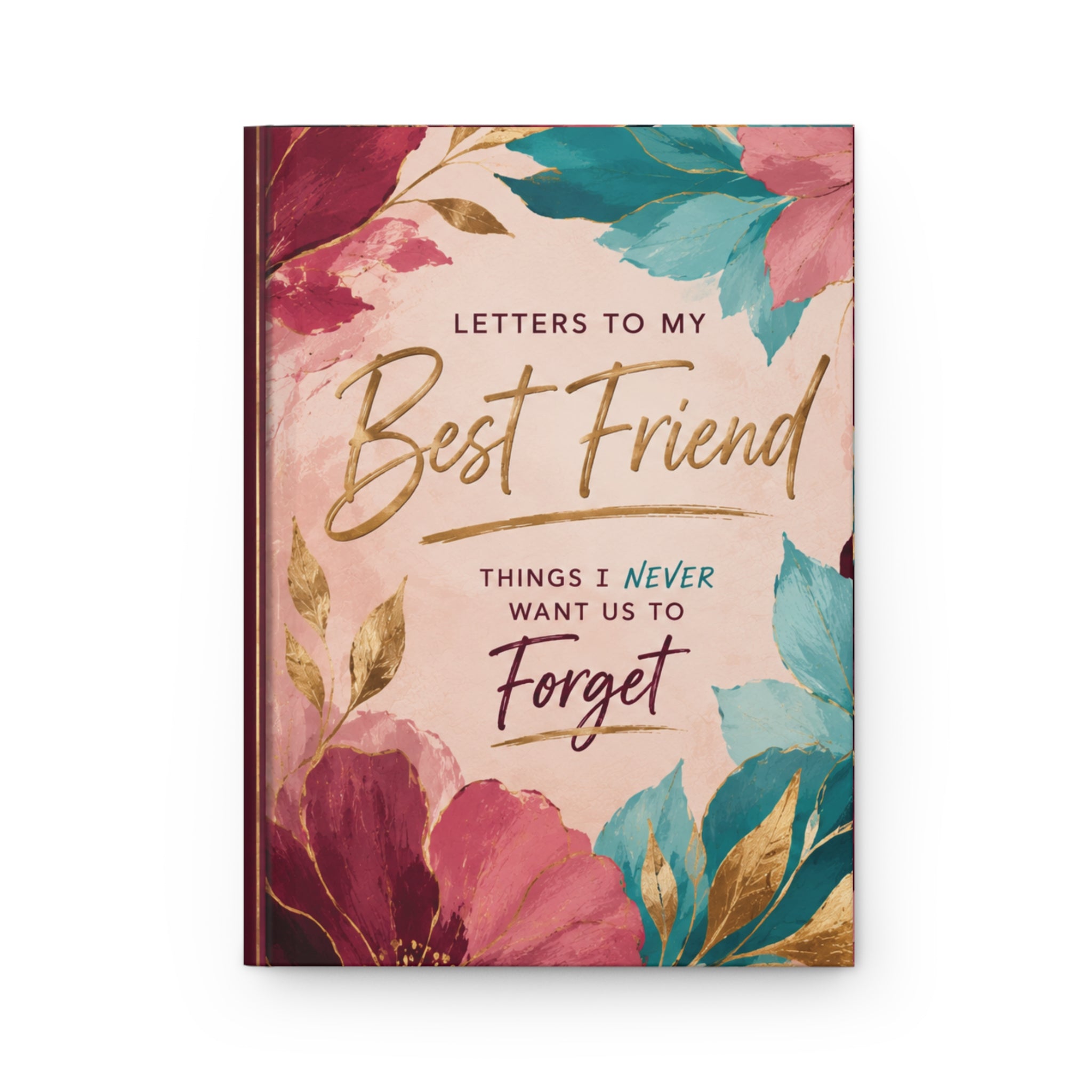 Letter to My Best Friend Journal