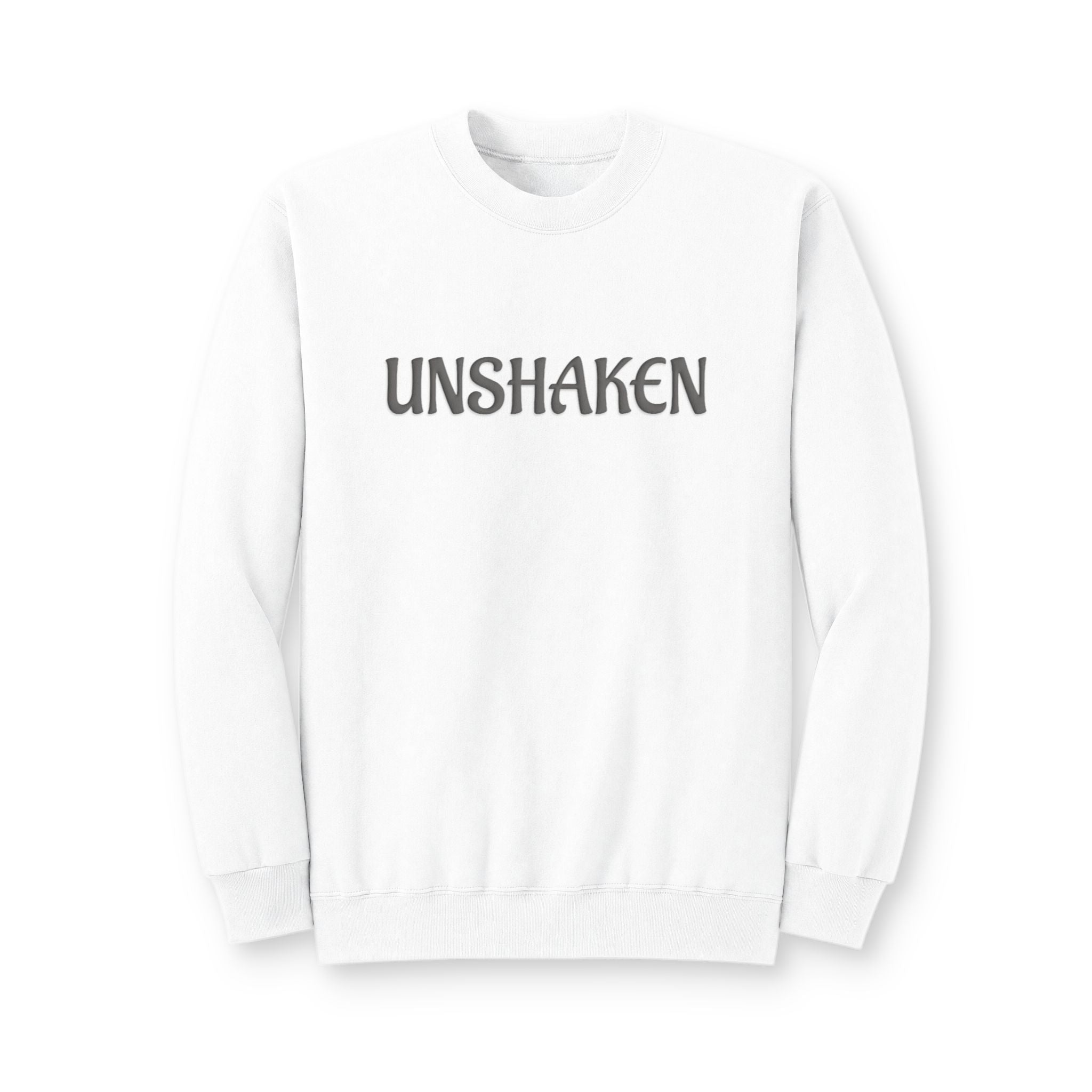Unshaken Crewneck Sweatshirt - Minimal Inspirational Graphic Sweatshirt