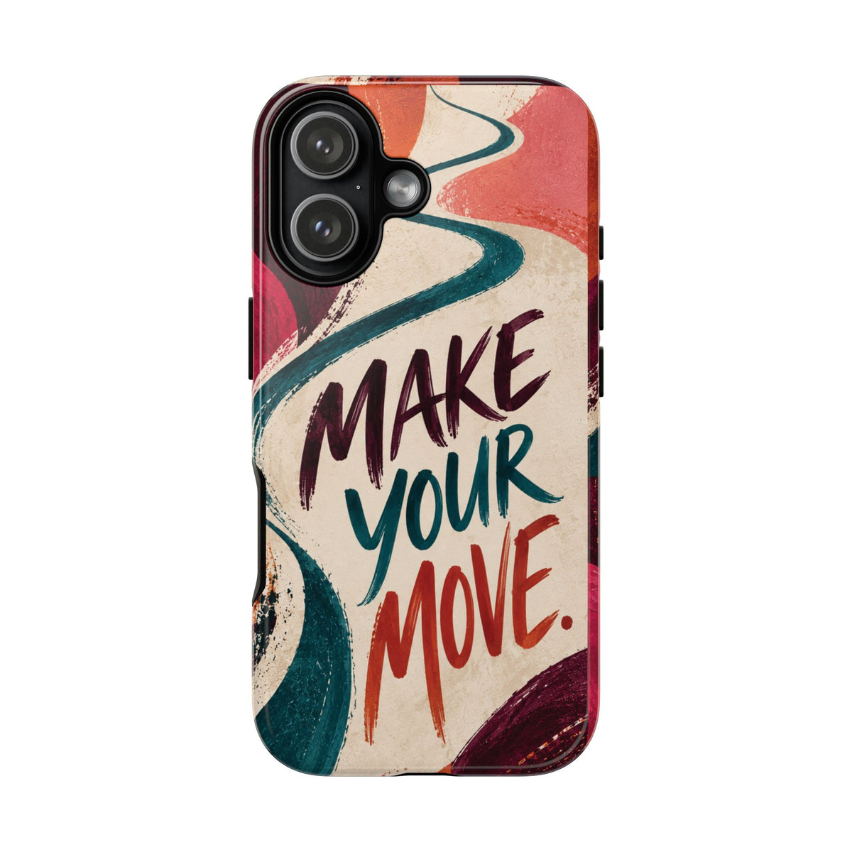 Make Your Move Phone Case — Motivational Protective iPhone Cover