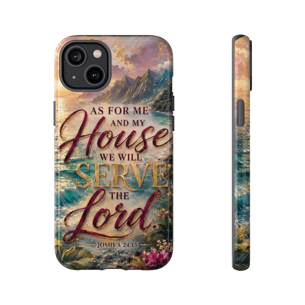 As For Me and My House Serve the Lord phone case | Bible verse Joshua 24:15