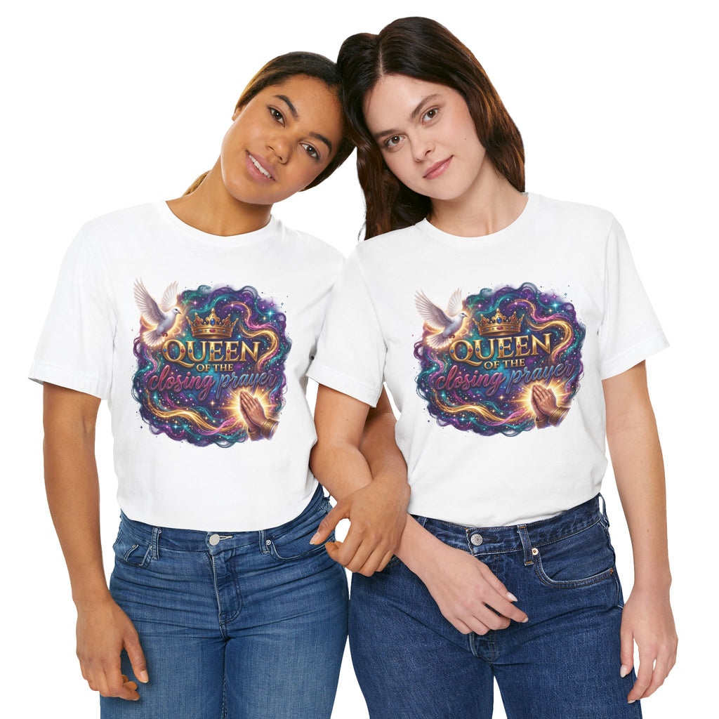 Queen of the Closing Prayer Christian T-Shirt | Funny Church Shirt for Women | Faith-Based Graphic Tee