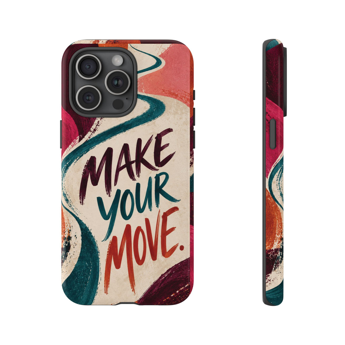 Make Your Move Phone Case — Motivational Protective iPhone Cover