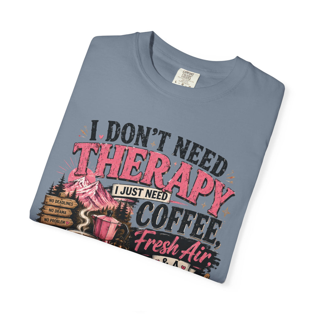 T-Shirt — “I Don’t Need Therapy, I Just Need Coffee, Fresh Air & A Weekend Escape” Vintage Coffee & Outdoors Tee